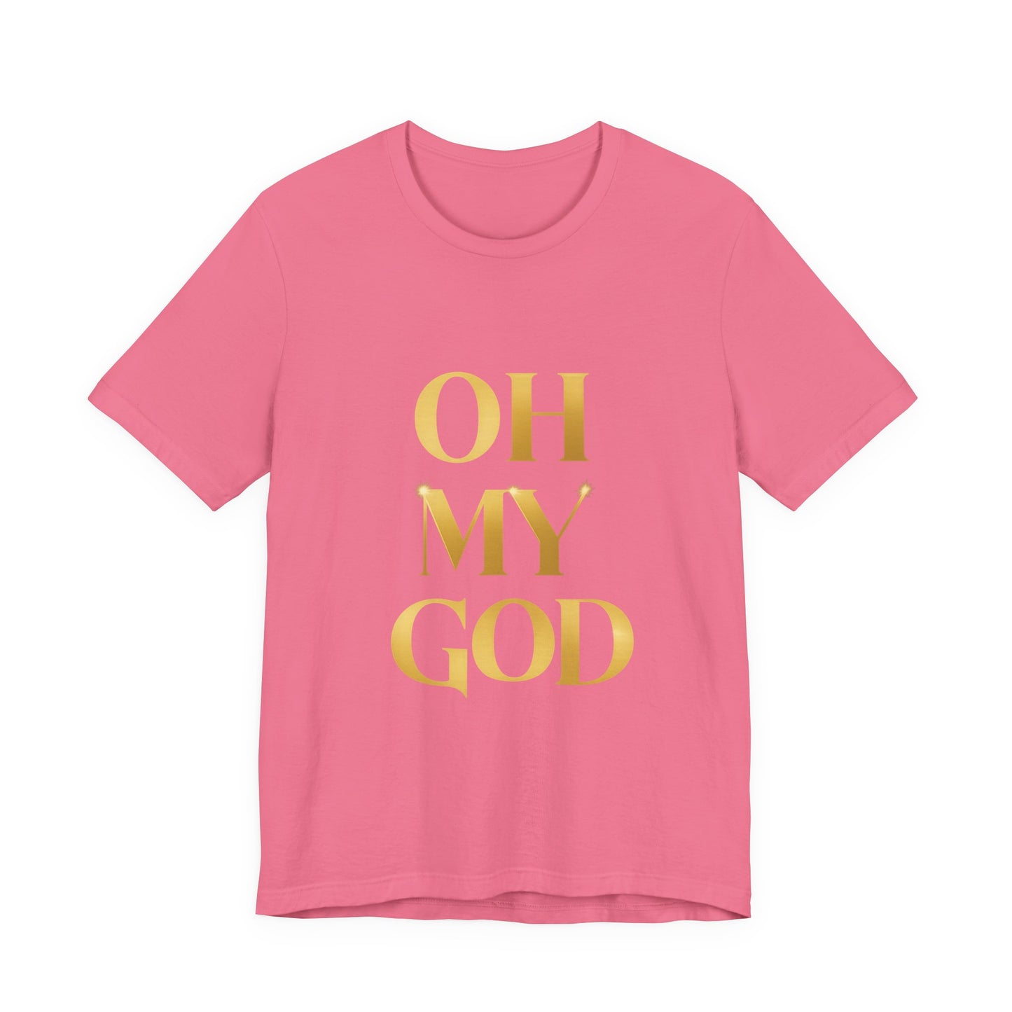 Unisex Jersey Short Sleeve Tee - OH MY GOD, Design - Streetwear Urbano, Mensaje, Lujo Urbano, Edgy Shirt, Golden Typography
