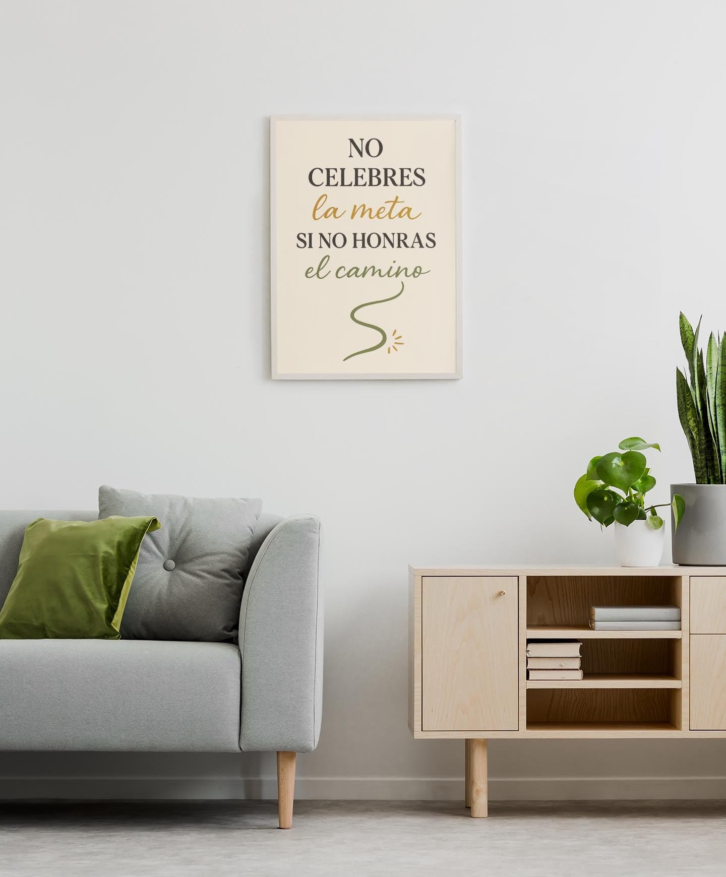 Poster inspirador en espanol, Arte digital descargable, No celebres la meta si no honras el camino