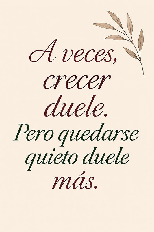 Póster emocional moderno - A veces crecer duele - Lámina digital cursiva en colores elegantes