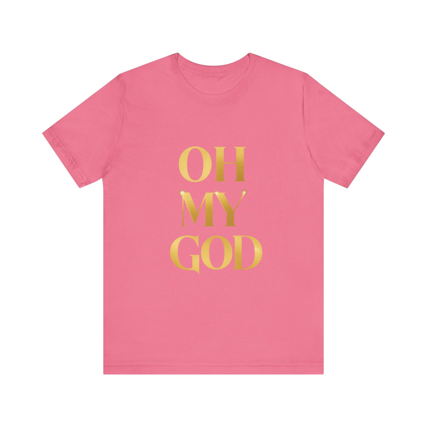 Unisex Jersey Short Sleeve Tee - OH MY GOD, Design - Streetwear Urbano, Mensaje, Lujo Urbano, Edgy Shirt, Golden Typography