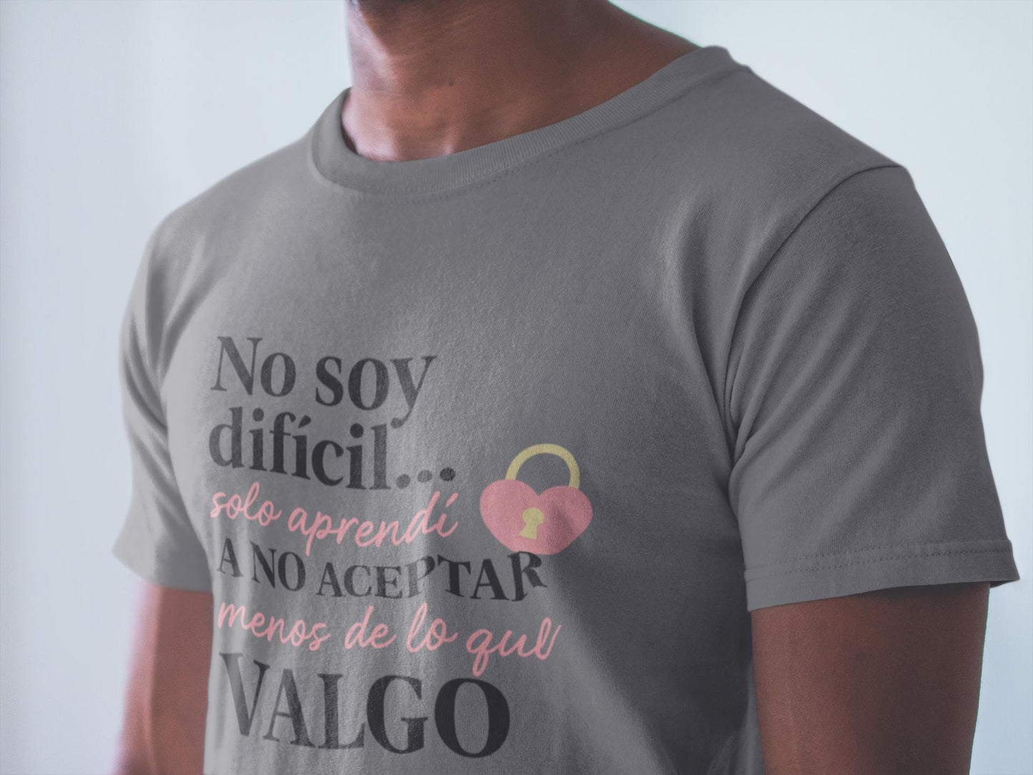 Self-Love T-Shirt - No Soy Difícil - Humor Autoestima Design, Unisex Tee, Positive Quote, Empowerment Shirt, Funny Graphic Tee, Spanish
